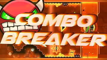 Geometry Dash - [Easy Demon] - Combo Breaker by ZenthicAlpha & more