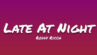 Roddy Ricch- Late At Night (Lyrics)