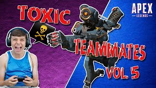 Toxic Teammates Vol. 5 (Salty Noobs Cry, Jumpmaster Teamwipe, &amp; Squeaker Wants Coach) - Apex Legends