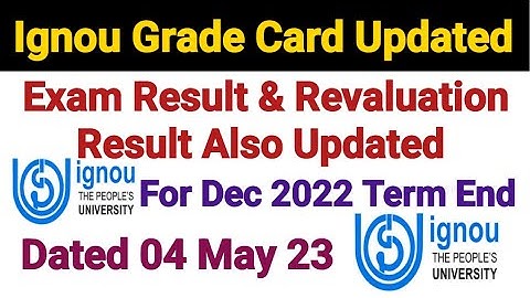 Ignou Grade Card Updated || Result & Revaluation Result Also Updated || Dated 4 May 2023