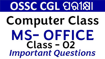 OSSC CGL Computer Awarness Class - 02 || Ms Office Mcq Practice || Exams Odia ||