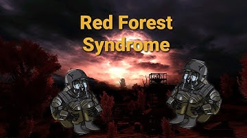 S.T.A.L.K.E.R Anomaly 1.5.1 -  Red Forest Syndrome