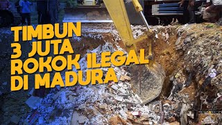 Timbun 3 Juta Rokok Ilegal di Madura