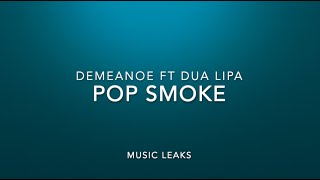 ( LYRICS ) Demeanor - Pop smoke Ft Dua Lipa