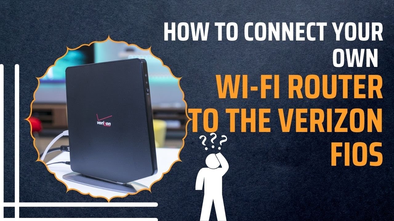 How to connect your own router to Verizon Fios - Quora