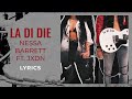 Nessa Barrett - la di die ft. jxdn (LYRICS)