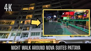Nova Suites Pattaya Night Walk | What’s Around (4K)