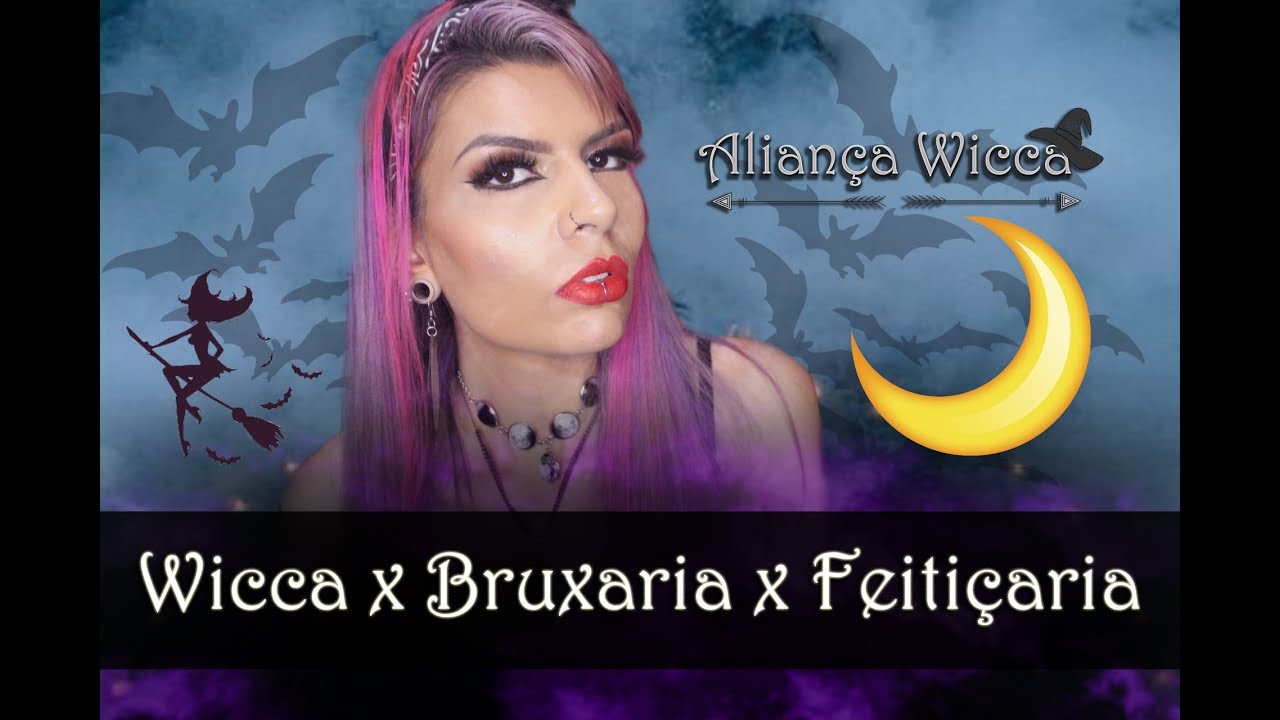 Diferenças Entre WICCA BRUXARIA & FEITIÇARIA Diferenças Entre WICCA BRUXARIA & FEITIÇARIA #1