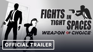 Fights in Tight Spaces: Weapon of Choice - Official Animated Trailer