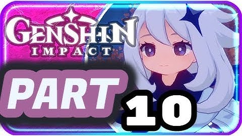 Genshin Impact - Gameplay Walkthrough Part 10 PC/Android Gameplay