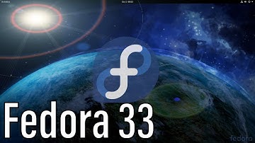 Fedora 33 | Installation and First Impressions