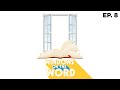 Windows on the Word | Ep. 8