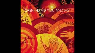 Watch Open Hand You And Me video