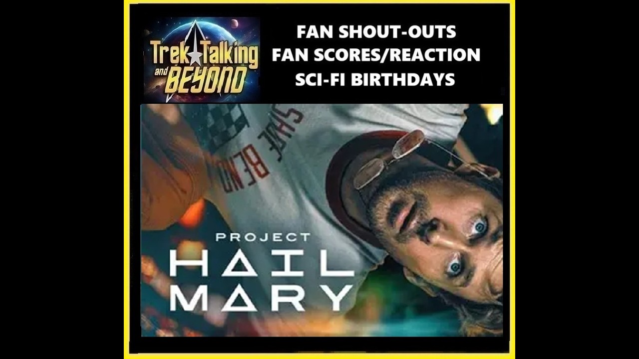 Episode 685: A Journey Through Sci-Fi Exploring the Universe of Project Hail Mary