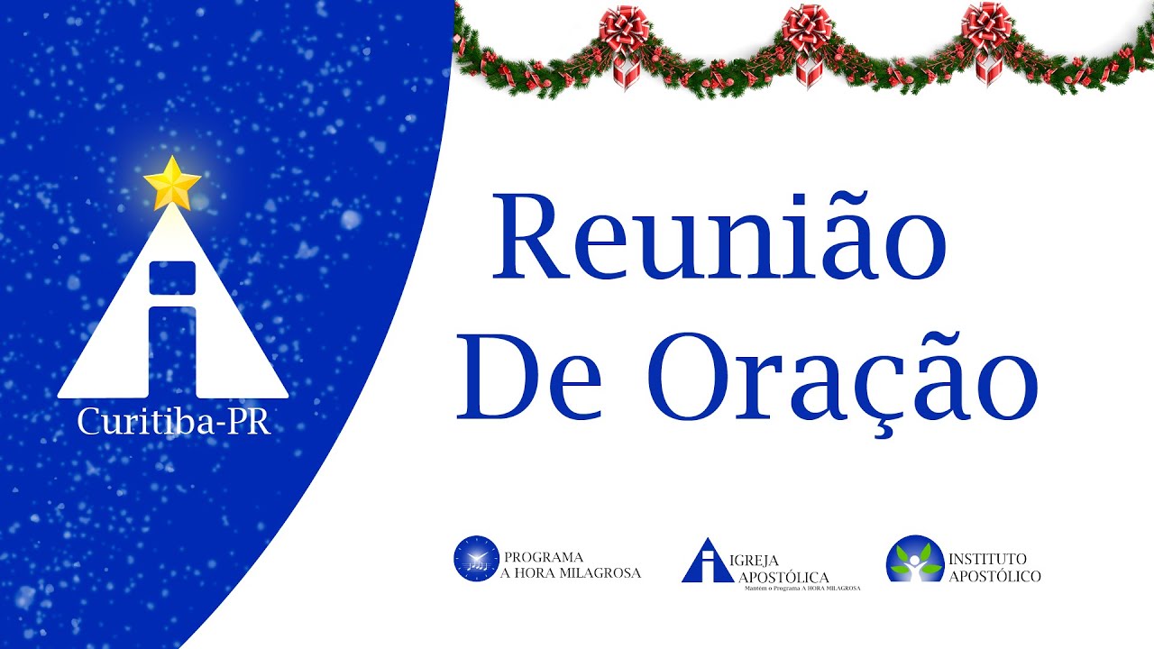 Reunião de Oração - 26/11/2025 - Igreja Apostólica - Curitiba - PR