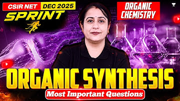 Concepts In Organic Synthesis | CSIR NET Chemistry Dec 2025 | Organic Chemistry CSIR NET Dec 2025