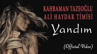 Ali Haydar Timisi  & Kahraman Tazeoğlu - Yandım ( Şarkı - Şiir ) [© 2020 Soundhorus] Resimi