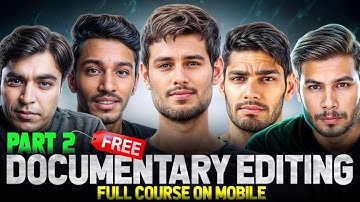 Documentary Editing Full COURSE On Mobile (Bilkul Free)