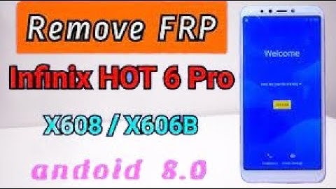 INFINIX  HOT 6 PRO (X608) FRP BYPASS Unlock google Account lock without Pc New Trick ANDROID 8.1 / 9