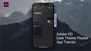 Adobe XD Dark Theme Playlist App Design Tutorial