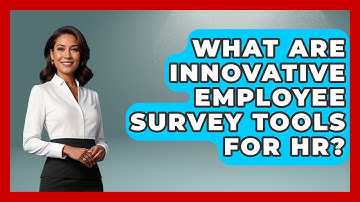 What Are Innovative Employee Survey Tools For HR? - Office Wellness Insights