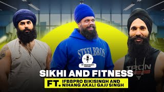 Fitness and Sikhi Podcast….with IFBB PRO BIKI Singh and Nihang Akali Gajj Singh