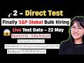🔥Finally S&P Global 2025, 2024, 2026 | 2 LIVE Direct Test Hiring 2026 | 2025 Batch Hiring Off Campus