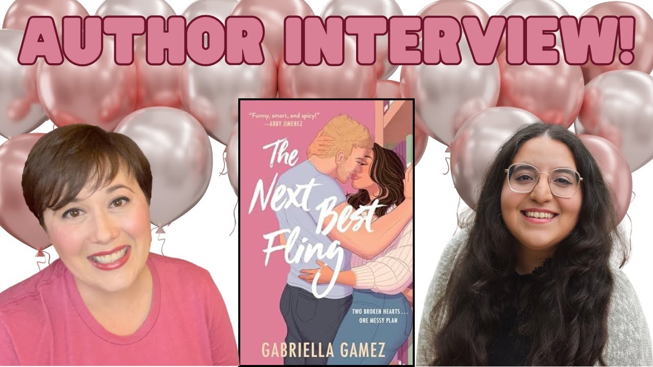💖 Interview with Author Gabriella Gamez 💖 The Next Best