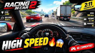 Racing in Car 2 🚗🔥 | High Speed Traffic Racing | No Commentary Gameplay | screenshot 4