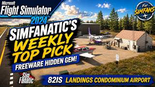 🆓You Can LIVE at This Airport?! | FREE 82IS Landings | SimFanatic’s Weekly Freeware Pick | MSFS 2024