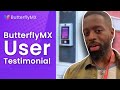 ButterflyMX User Testimonial