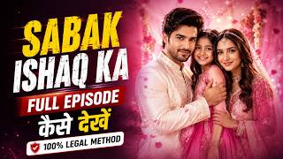 How to Watch Sabak Ishq Ka Full Episodes? | Quick TV Full Episodes | 100% Legal Method (2026) screenshot 5