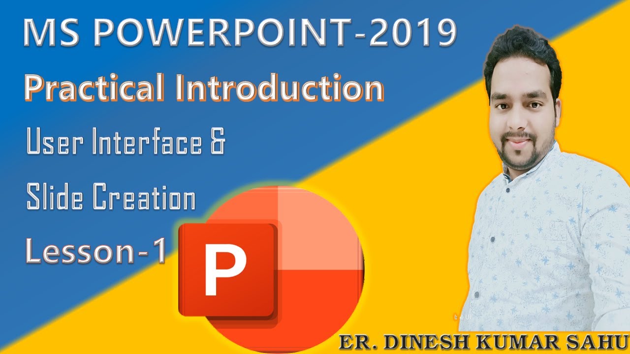 MS PowerPoint-2019/Practical Introduction/Slide Creation/Lesson-1 - YouTube