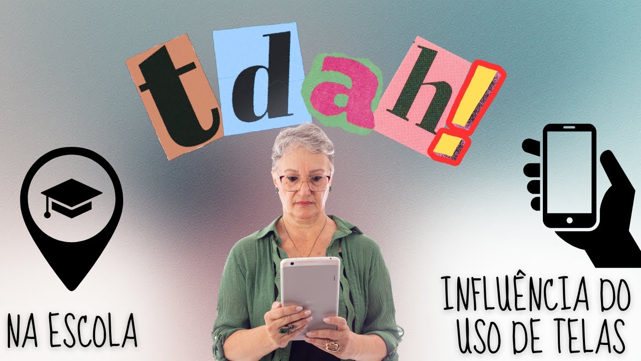 TDAH – Transtorno do Déficit de Atenção e Hiperatividade – O QUE VOCÊ PRECISA SABER – PARTE 2