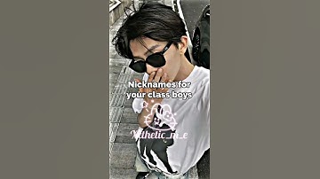 Nicknames for your class boys 🍓🌷🍬 #shorts #aesthetic #edit #subscribe #fypviralシ #nicknames #class
