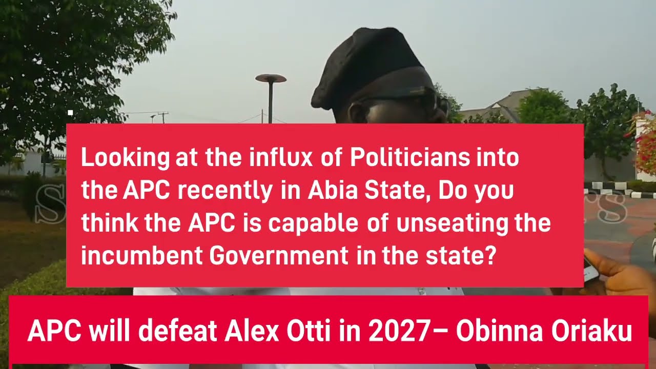 Why People Are Ignoring Gov. Otti’s Party for APC In Abia - Obinna Oriaku