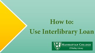 WATCH UPDATED - How to: Use Interlibrary Loan