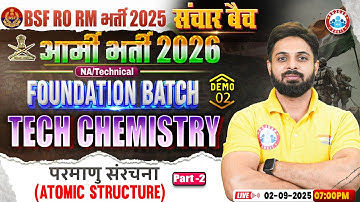 Army NA/Technical Chemistry Class 2026 | Atomic Structure 2 | Foundation Batch Demo Class 02