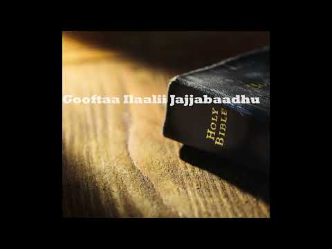 Gooftaa Ilaalii Jajjabaadhu 