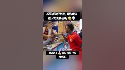 IShowSpeed vs. Turkish Ice cream guy! 😂💀