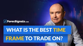 What is THE BEST TimeFrame for Trading Forex?!