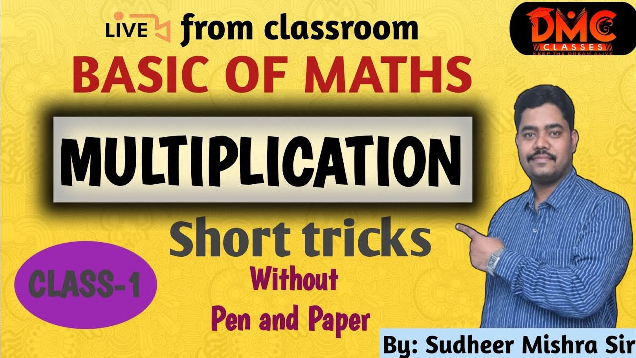 MULTIPLICATION CLASS - 1|| BASIC OF MATHS || MATHS SHORT TRICKS || BY ...