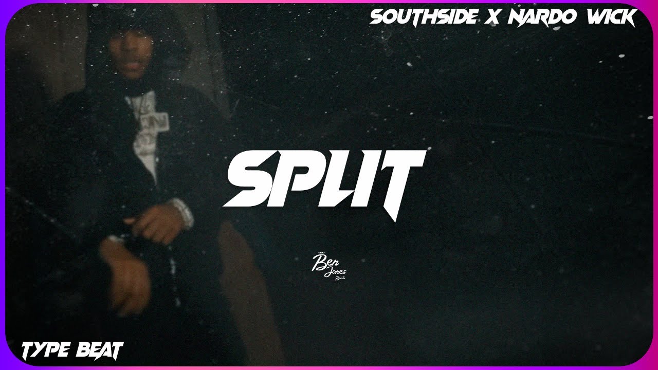 [FREE] SOUTHSIDE x NARDO WICK Type Beat 2025 | Rap Beats & Trap Instrumentals | "SPLIT"