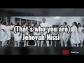 JEHOVAH NISSI - NATHANIEL BASSEY (LYRICS VIDEO)