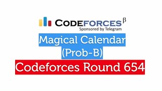 (Prob-B) Magical Calendar | Codeforces Round 654 (div-2)