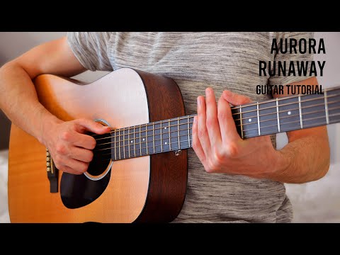 AURORA - Runaway EASY Guitar Tutorial With Chords / Lyrics