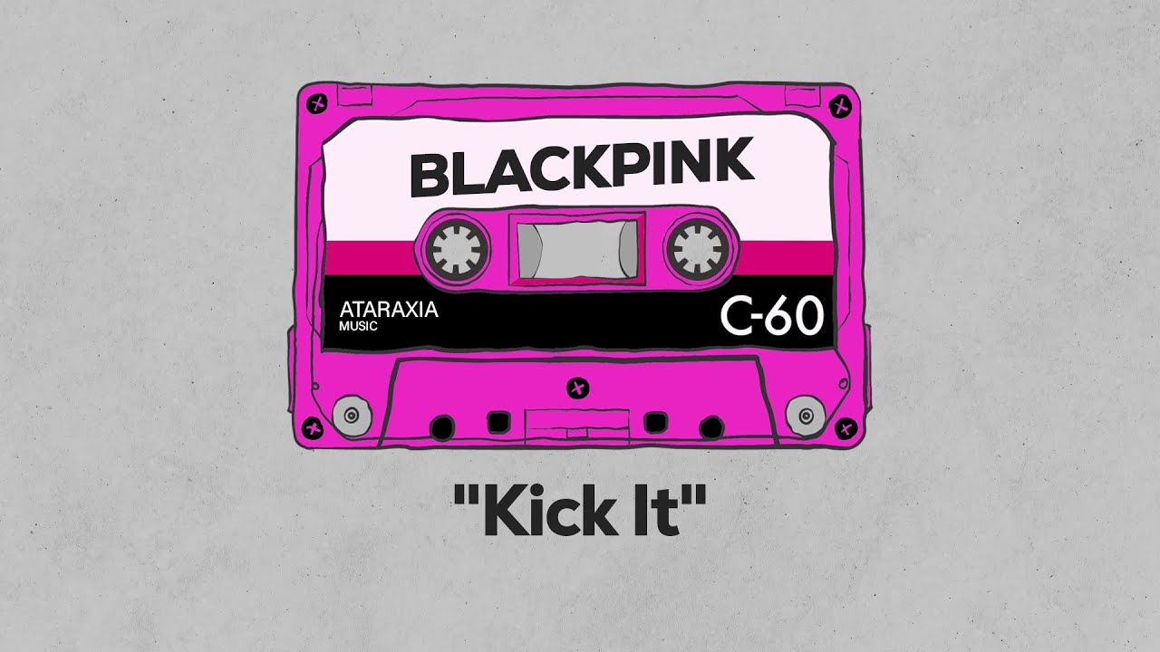 BLACKPINK Kick It (Lyrics) YouTube