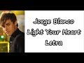 Jorge Blanco - Light Your Heart Letra