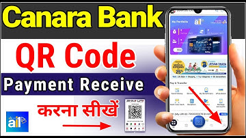 Canara Bank UPI QR Code/canara bank QR code se payment received kaise kare-canara ai1 app