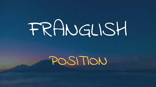 🎧 FRANGLISH - POSITION (SPEED UP + REVERB)